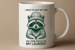 Sarcastic Raccoon Quit My Job Laundry Meme SVG File Product Image 2