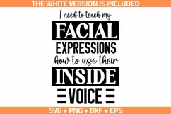 funny quotes I Need To Teach My Facial Expressions SVG, PNG Product Image 1