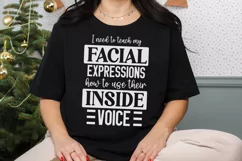funny quotes I Need To Teach My Facial Expressions SVG, PNG Product Image 3