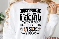 I need to teach my facial expressions SVG, Sarcastic Quotes Product Image 1