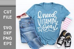 I Need Vitamin Sea, Beach SVG, Hand Lettered Cut File Product Image 1