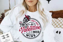 I don't need a Valentine I need wine svg, Anti Valentine's Product Image 2