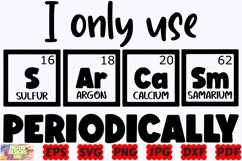 I Only Use Sarcasm Periodically SVG | Funny Quote SVG |Funny Product Image 2