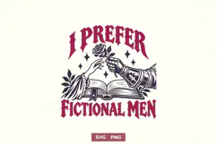 I Prefer Fictional Men SVG | Gothic Romantasy Book Boyfriend Product Image 1