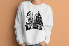 I Prefer Halloween SVG PNG, Christmas Spooky Skeleton Design Product Image 2