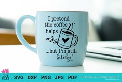 I Pretend the Coffee Helps SVG Product Image 2