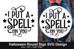 i put a spell on you SVG - Halloween Round Sign Product Image 1