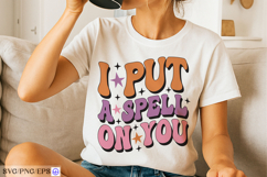 I Put A Spell On You SVG Halloween Witch Quote PNG T-shirt Product Image 2