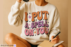 I Put A Spell On You SVG Halloween Witch Quote PNG T-shirt Product Image 3