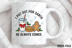 I Put out for Santa Png Funny Christmas Product Image 3