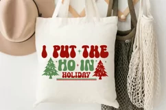 I Put The Ho In Holiday SVG ,Christmas SVG Design Product Image 3