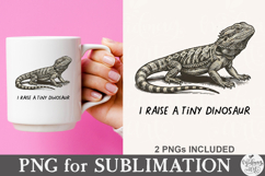 I Raise A Tiny Dinosaur PNG Product Image 5