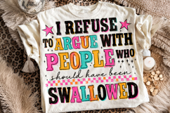 Swallowed PNG, Funny Sarcastic Quote PNG, Sarcasm, Sassy PNG Product Image 1