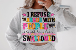 Swallowed PNG, Funny Sarcastic Quote PNG, Sarcasm, Sassy PNG Product Image 2