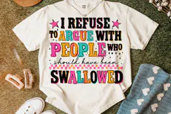 Swallowed PNG, Funny Sarcastic Quote PNG, Sarcasm, Sassy PNG Product Image 4