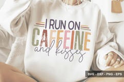 I Run On Caffeine and Kisses - Mother's Day Design Product Image 1