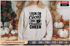 I Run On Cocoa And Christmas Cheer SVG | Christmas SVG Product Image 2