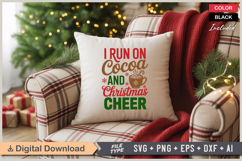 I Run On Cocoa And Christmas Cheer SVG | Christmas SVG Product Image 4
