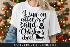 I run on coffee and Christmas - Christmas SVG Design Product Image 1
