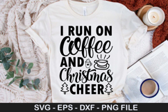 04 Christmas SVG Design - I run on coffee and christmas Product Image 2