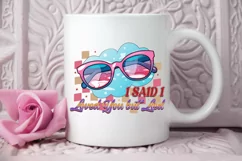 I Said I Loved You But Lied Sublimation PNG Product Image 3