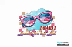 I Said I Loved You But Lied Sublimation PNG Product Image 1