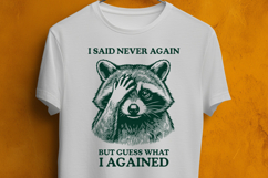 Funny Raccoon I Said Never Again SVG Product Image 3