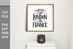 I See London I See France, Hand Lettered Bathroom SVG Product Image 1
