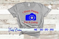 I Shoot People for A Living Product Image 1