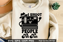 Photographer SVG Design -I Shoot People For Fun Product Image 4