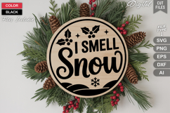 I Smell Snow SVG | Christmas Round Sign SVG | Xmas SVG Product Image 3