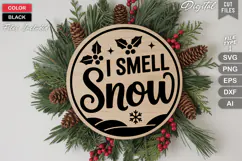I Smell Snow SVG | Christmas Round Sign SVG | Xmas SVG Product Image 3