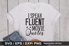 I speak fluent movie quotes SVG - Sarcastic Design Product Image 1
