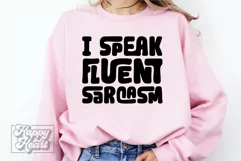 I Speak Fluent Sarcasm SVG - Sarcastic Funny Quote Introvert Product Image 3