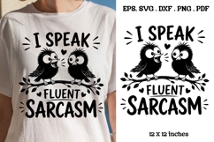 I Speak Fluent Sarcasm Funny Bird Quote SVG Design Product Image 1