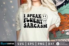 I Speak Fluent Sarcasm SVG, Sarcastic SVG Design Product Image 1