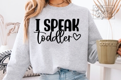 I Speak Toddler SVG PNG - Kindergarten Teacher Shirt Product Image 3