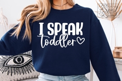 I Speak Toddler SVG PNG - Kindergarten Teacher Shirt Product Image 6