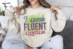 I Speake Fluent Sarcasm Sublimation PNG Product Image 1