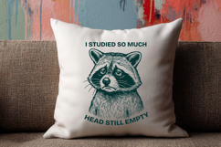 Funny Raccoon SVG Studied So Much Head Still Empty Art Product Image 2