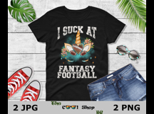 I Suck At Fantasy Football Png, American Football Png Product Image 2