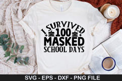 I Survived 100 Masked School SVG - 100 Days Of School Design Product Image 1