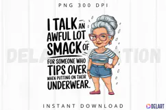 I talk an awful lot of smack for someone who Sublimation PNG Product Image 1