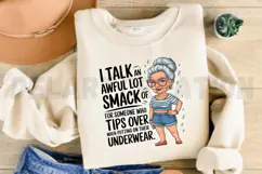 I talk an awful lot of smack for someone who Sublimation PNG Product Image 2