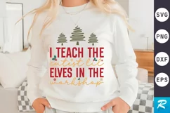 I Teach The Cutest SVG, Christmas Teacher SVG Design Product Image 1