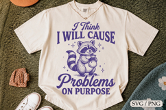 I Think I WILL CAUSE Problems on PURPOSE SVG Product Image 1