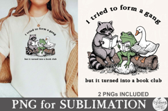 I Tried to Form a Gang But It Turned Into a Book Club Png Product Image 1