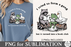 I Tried to Form a Gang But It Turned Into a Book Club Png Product Image 2