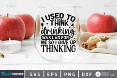 I used to think drinking was lad SVG, Wine SVG Design Product Image 1