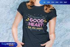 I've Got a Good Heart but This Mouth SVG Product Image 1